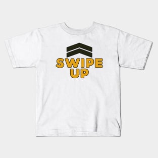 Swipe Up sign with Arrows Up Kids T-Shirt